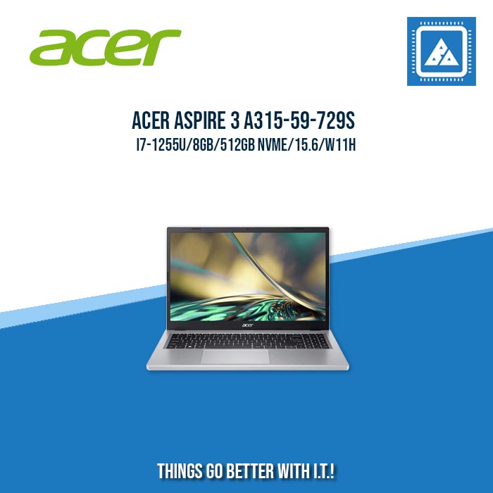 ACER ASPIRE 3 A315-59-729S I7-1255U/8GB/512GB NVME | BEST FOR STUDENTS AND FREELANCERS LAPTOP ACER ASPIRE 3 A315-59-729S I7-1255U/8GB/512GB NVME | BEST FOR STUDENTS AND FREELANCERS LAPTOP